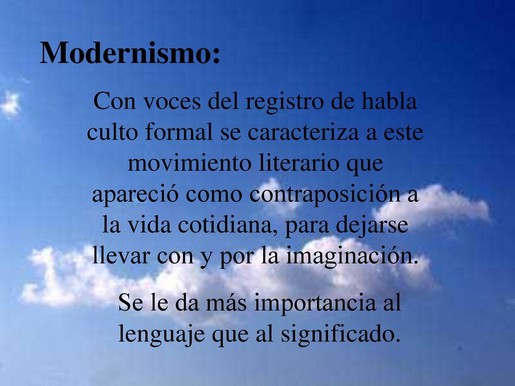 Se le da más importancia al lenguaje que al significado.
