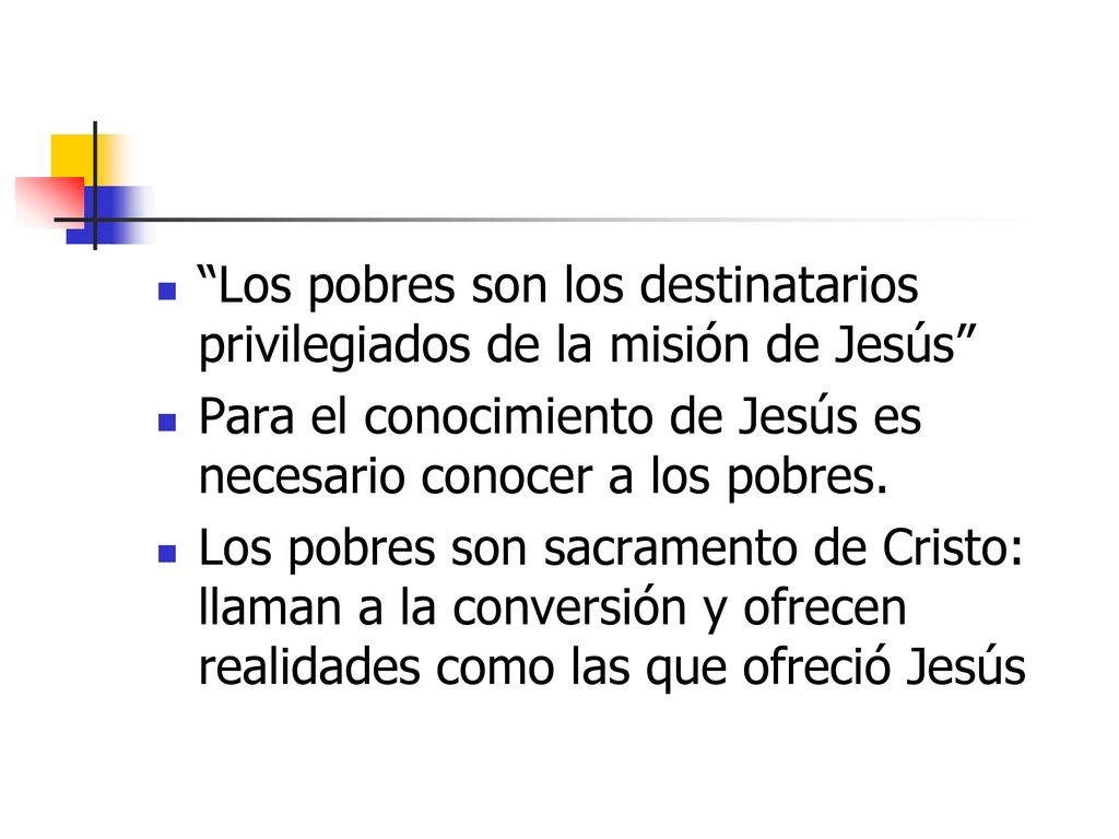 Los pobres son los destinatarios privilegiados de la misión de Jesús