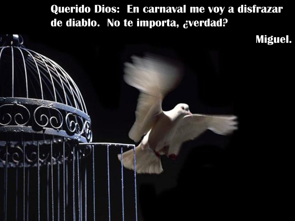 Querido Dios: En carnaval me voy a disfrazar de diablo