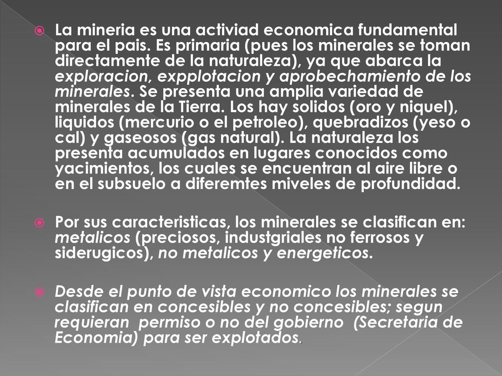 La mineria es una activiad economica fundamental para el pais