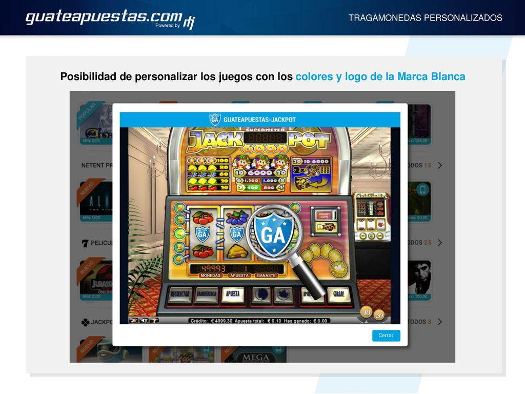Powered by TRAGAMONEDAS PERSONALIZADOS. Posibilidad de personalizar los juegos con los colores y logo de la Marca Blanca.