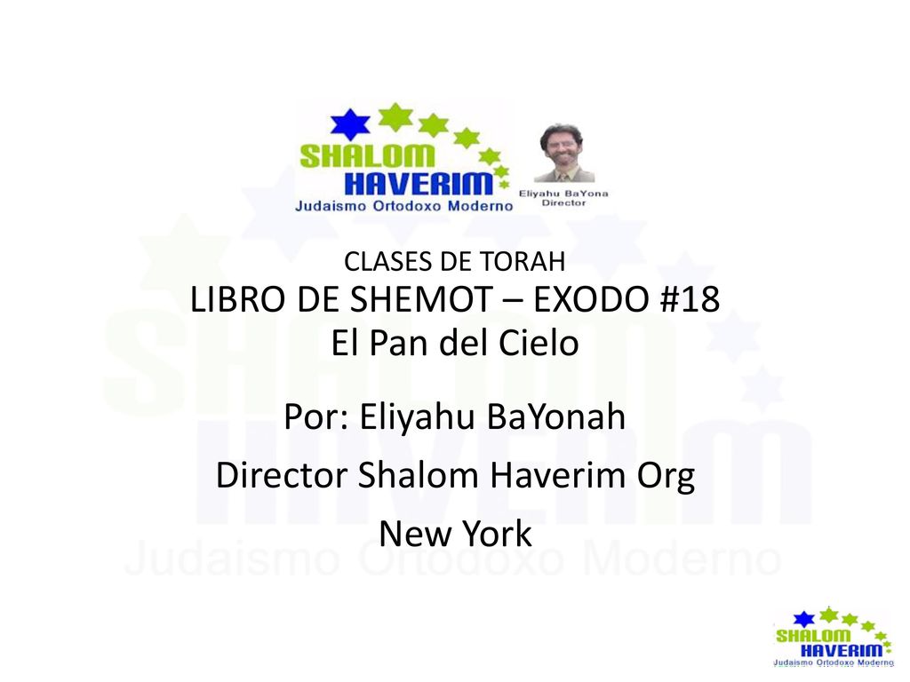 LIBRO DE SHEMOT – EXODO #18 El Pan del Cielo