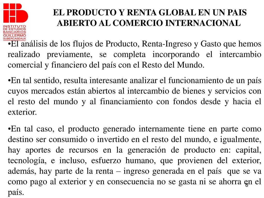 EL PRODUCTO Y RENTA GLOBAL EN UN PAIS ABIERTO AL COMERCIO INTERNACIONAL