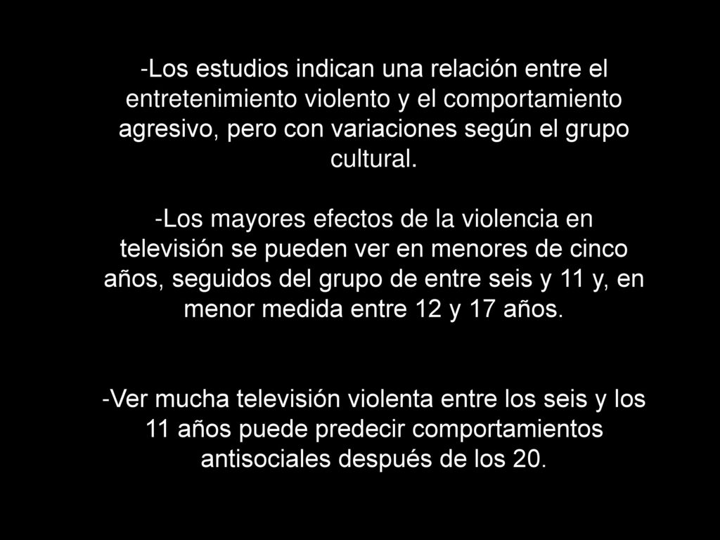 -Los estudios indican una relación entre el entretenimiento violento y el comportamiento agresivo, pero con variaciones según el grupo cultural.