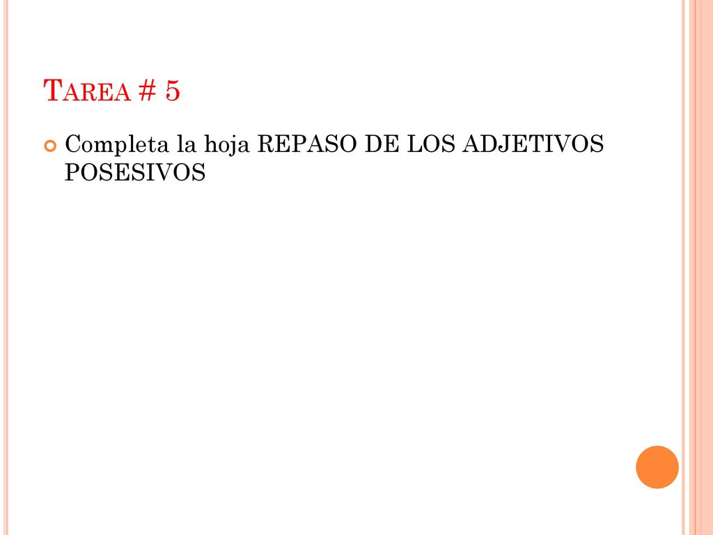 Tarea # 5 Completa la hoja REPASO DE LOS ADJETIVOS POSESIVOS