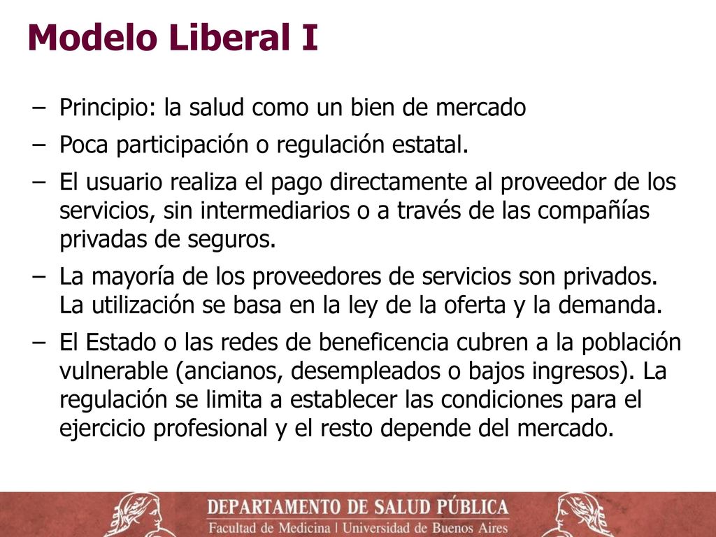 Modelo Liberal I Principio: la salud como un bien de mercado