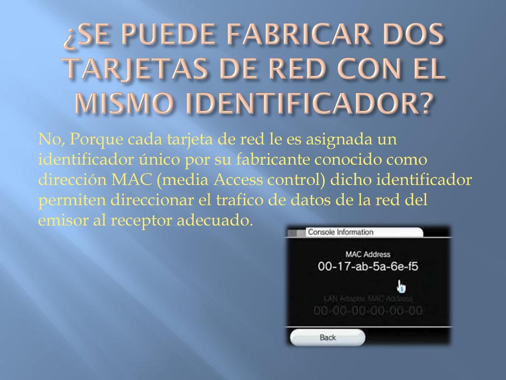 ¿SE PUEDE FABRICAR DOS TARJETAS DE RED CON EL MISMO IDENTIFICADOR