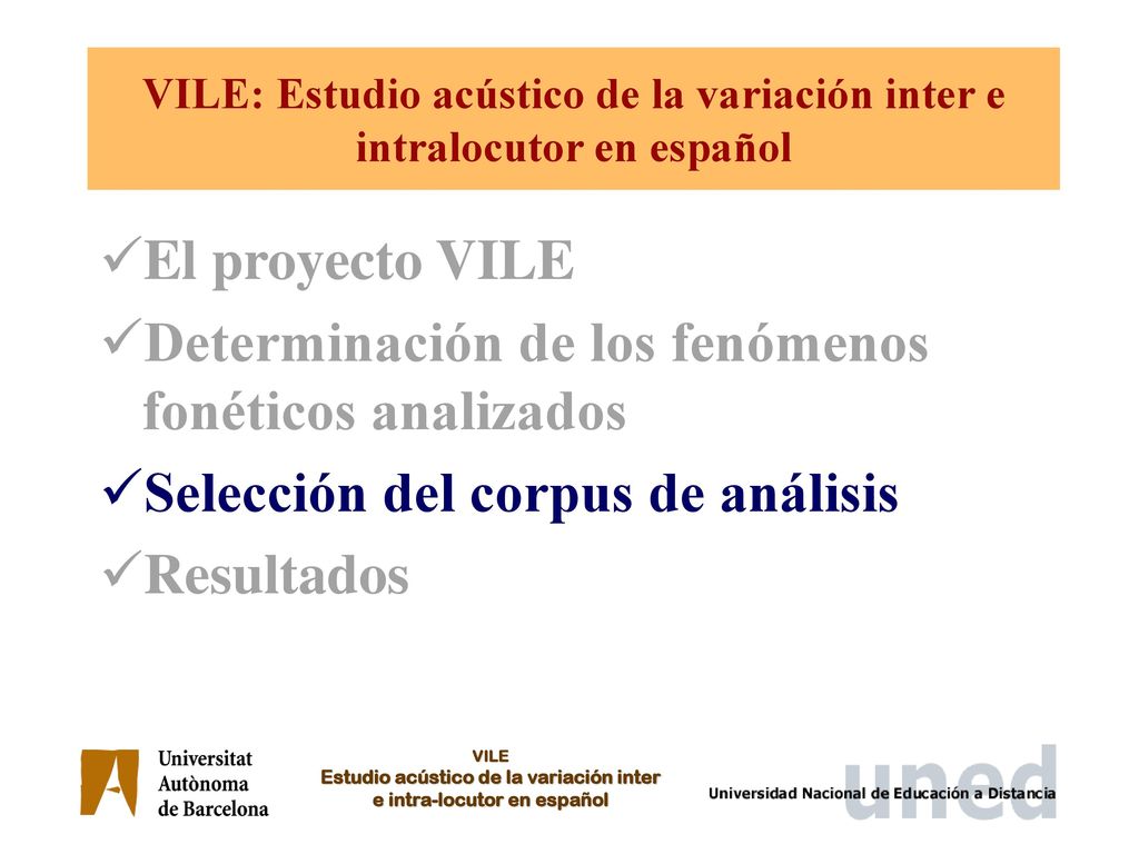 VILE: Estudio acústico de la variación inter e intralocutor en español