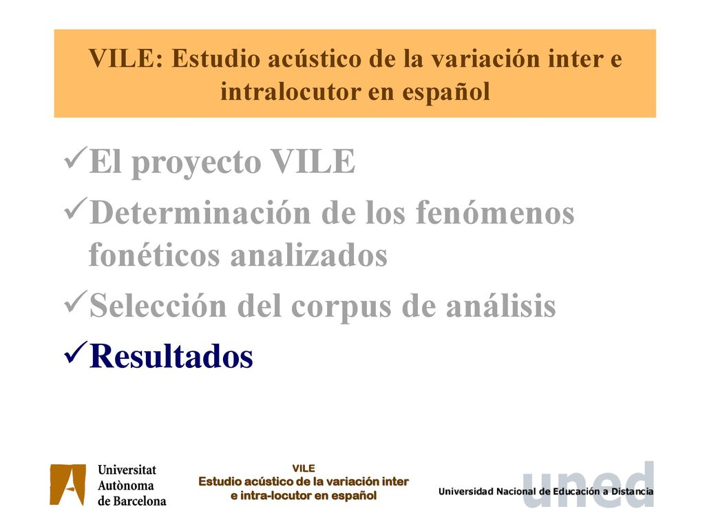 VILE: Estudio acústico de la variación inter e intralocutor en español