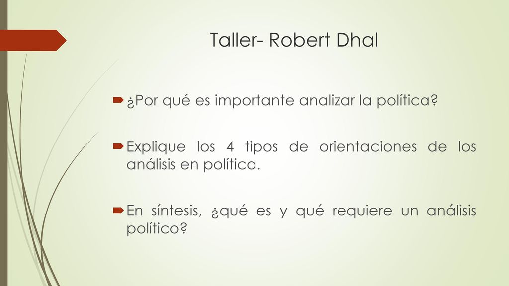 Taller- Robert Dhal ¿Por qué es importante analizar la política