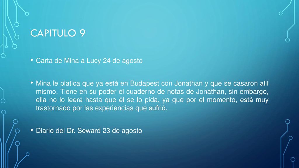Capitulo 9 Carta de Mina a Lucy 24 de agosto