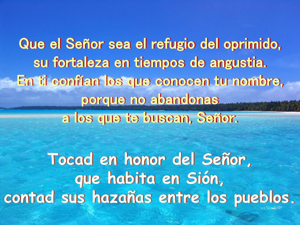 Tocad en honor del Señor, que habita en Sión,