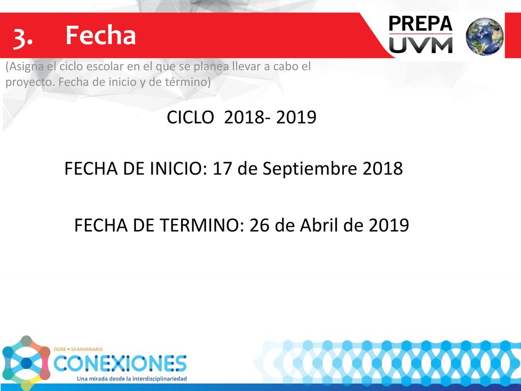 3. Fecha CICLO FECHA DE INICIO: 17 de Septiembre 2018