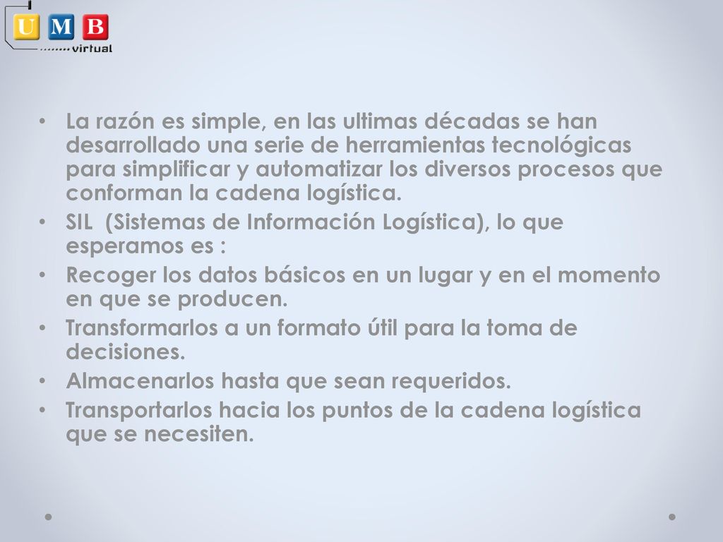 La razón es simple, en las ultimas décadas se han desarrollado una serie de herramientas tecnológicas para simplificar y automatizar los diversos procesos que conforman la cadena logística.
