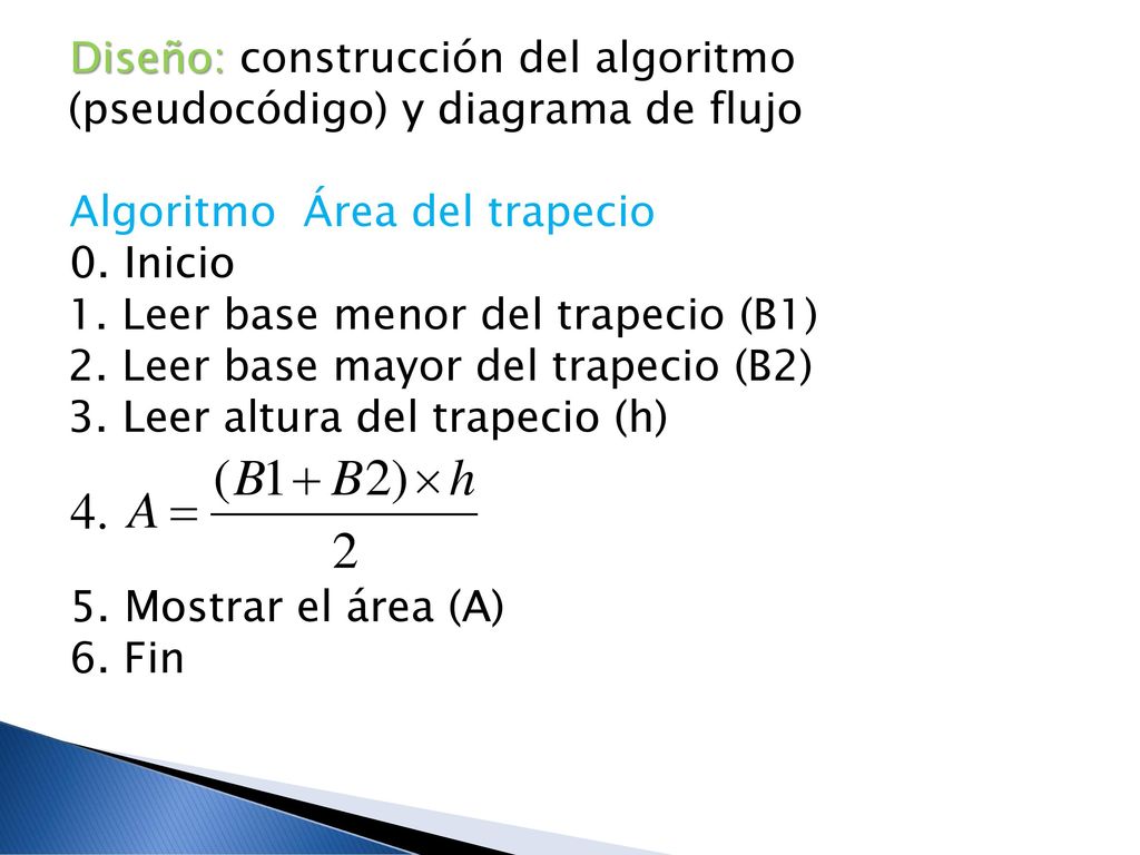 Diseño: construcción del algoritmo (pseudocódigo) y diagrama de flujo