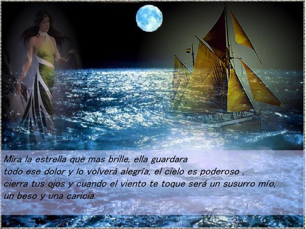 Mira la estrella que mas brille, ella guardara todo ese dolor y lo volverá alegría, el cielo es poderoso , cierra tus ojos y cuando el viento te toque será un susurro mío, un beso y una caricia.