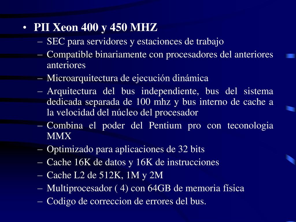 PII Xeon 400 y 450 MHZ SEC para servidores y estacionces de trabajo