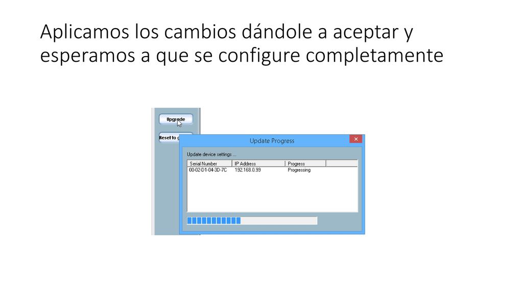 Aplicamos los cambios dándole a aceptar y esperamos a que se configure completamente