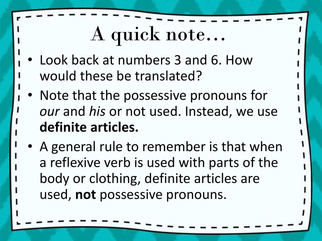 A quick note… Look back at numbers 3 and 6. How would these be translated