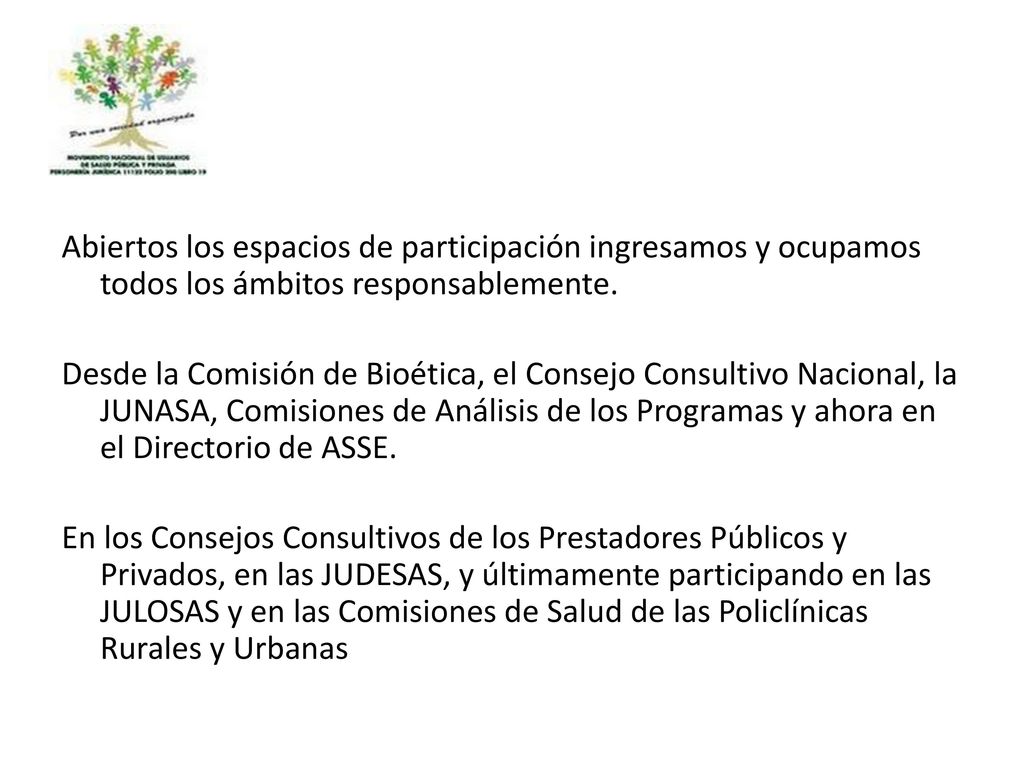 Abiertos los espacios de participación ingresamos y ocupamos todos los ámbitos responsablemente.