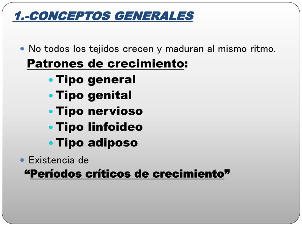 1.-CONCEPTOS GENERALES Tipo general Tipo genital Tipo nervioso