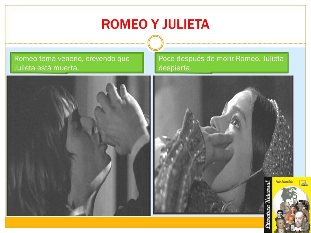 ROMEO Y JULIETA Romeo toma veneno, creyendo que Julieta está muerta.