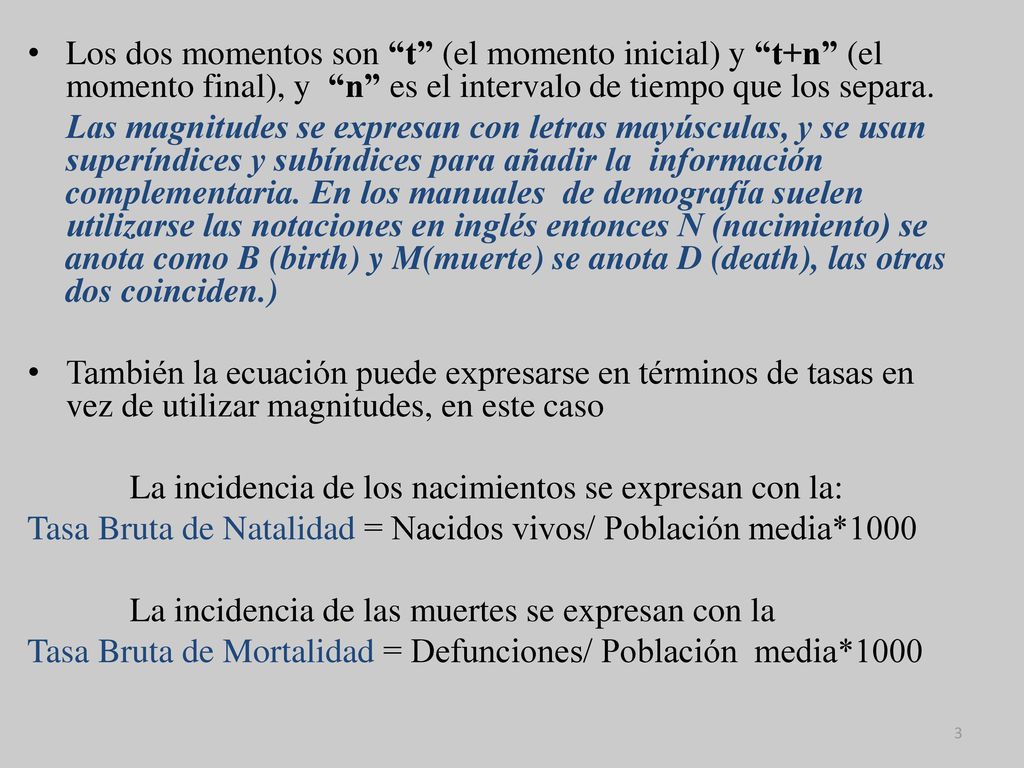 Los dos momentos son t (el momento inicial) y t+n (el momento final), y n es el intervalo de tiempo que los separa.
