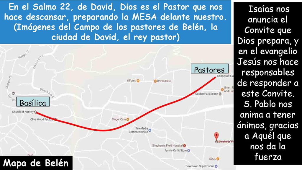 En el Salmo 22, de David, Dios es el Pastor que nos hace descansar, preparando la MESA delante nuestro. (Imágenes del Campo de los pastores de Belén, la ciudad de David, el rey pastor)