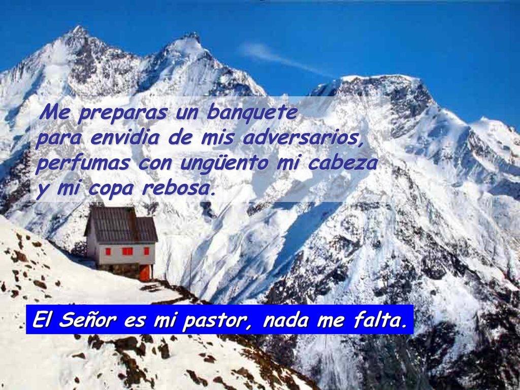 El Señor es mi pastor, nada me falta.