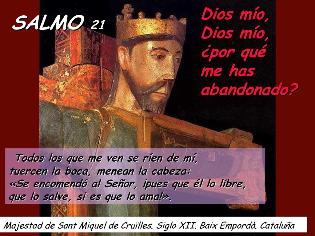 Dios mío, Dios mío, ¿por qué me has abandonado