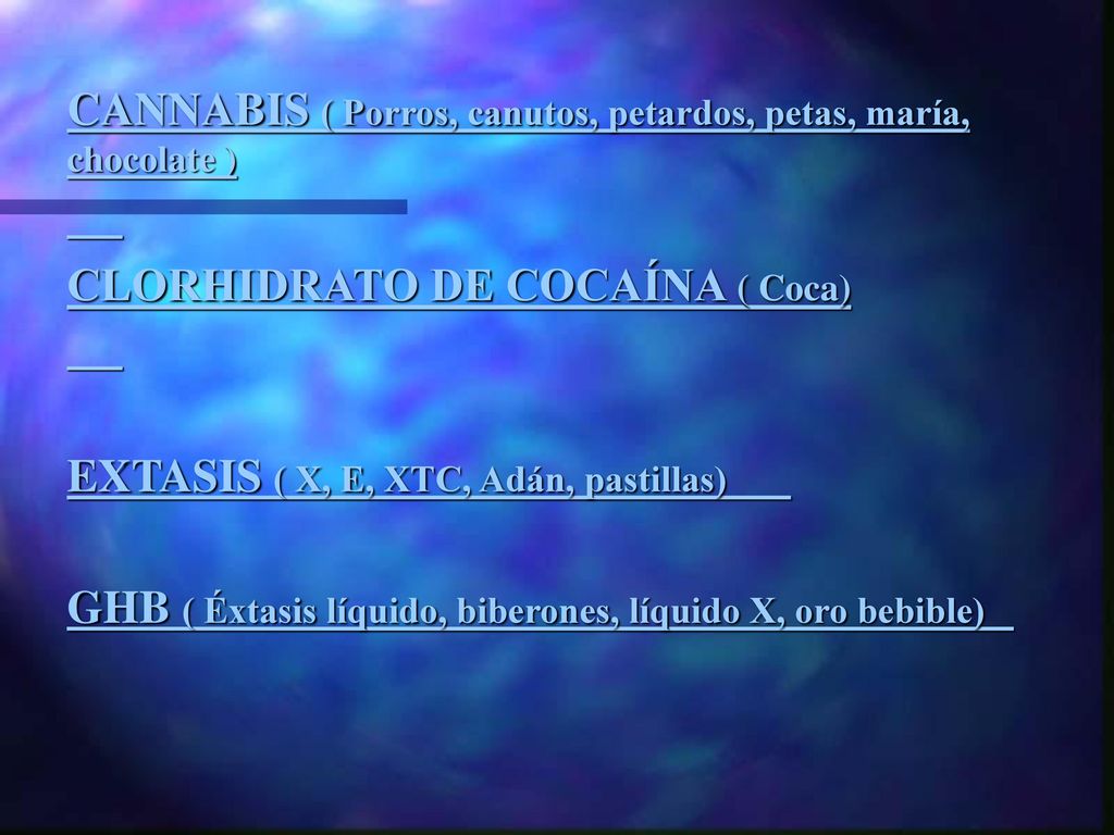 CANNABIS ( Porros, canutos, petardos, petas, maría, chocolate )