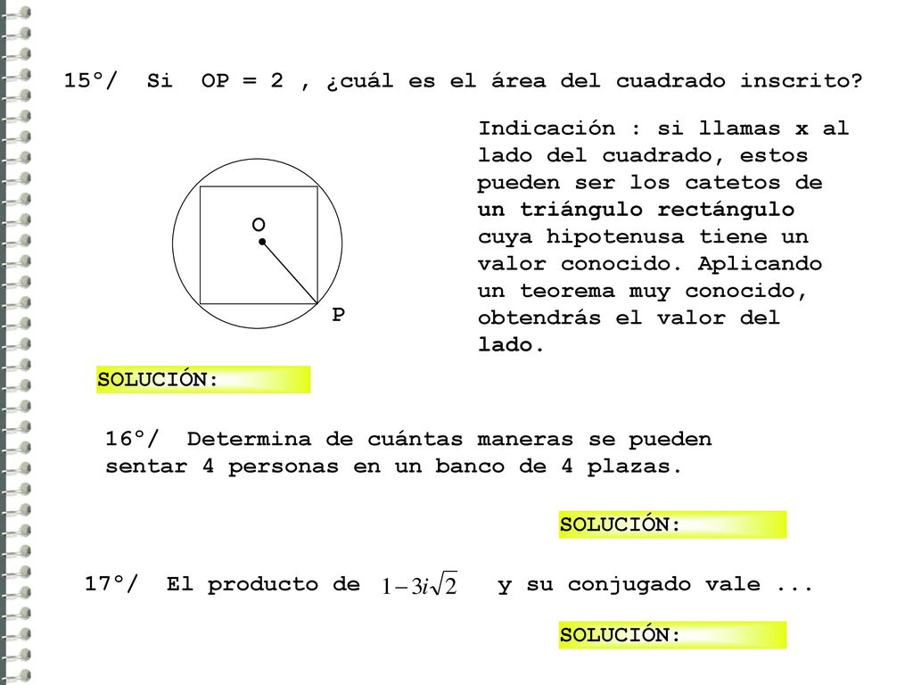 15º/ Si OP = 2 , ¿cuál es el área del cuadrado inscrito