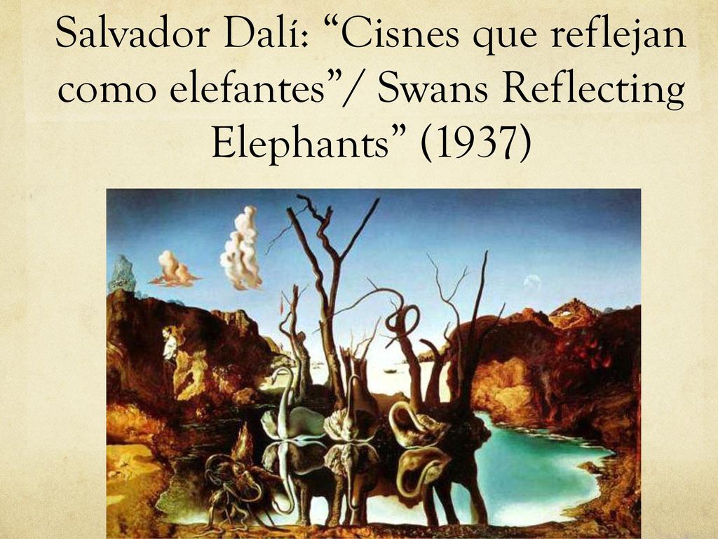 Salvador Dalí: Cisnes que reflejan como elefantes / Swans Reflecting Elephants (1937)