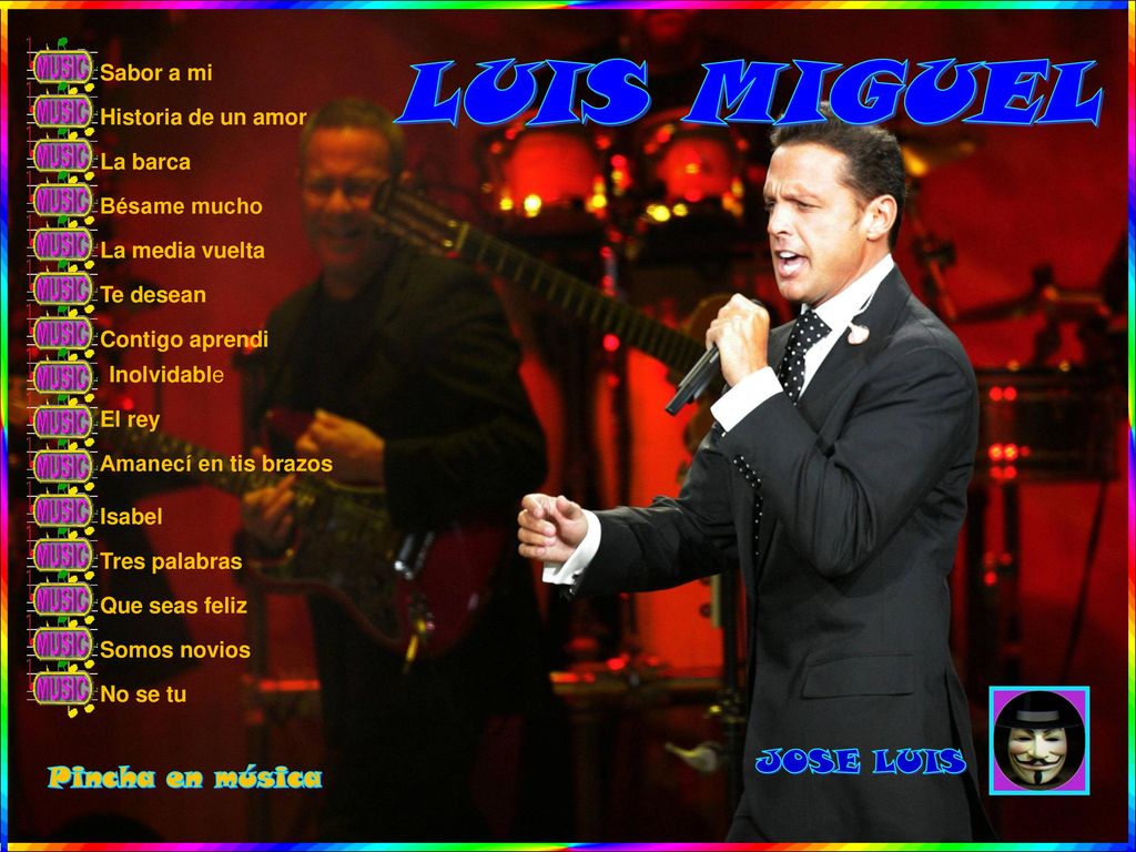 LUIS MIGUEL JOSE LUIS Pincha en música Sabor a mi Historia de un amor