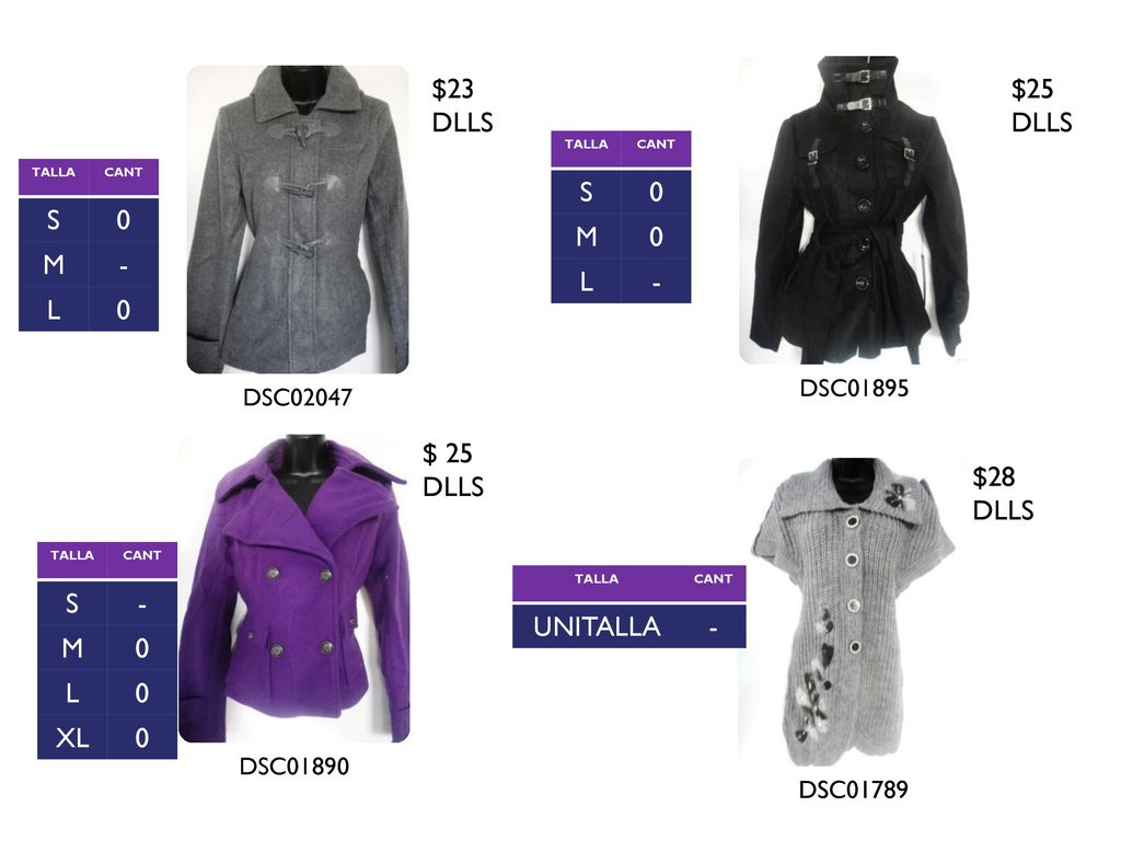 $23 DLLS $25 DLLS S M L - S M - L $ 25 DLLS $28 DLLS S - M L XL