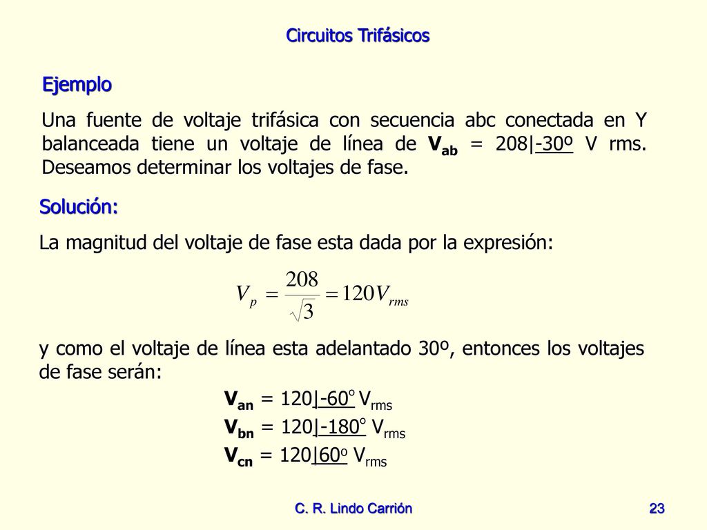 La magnitud del voltaje de fase esta dada por la expresión: