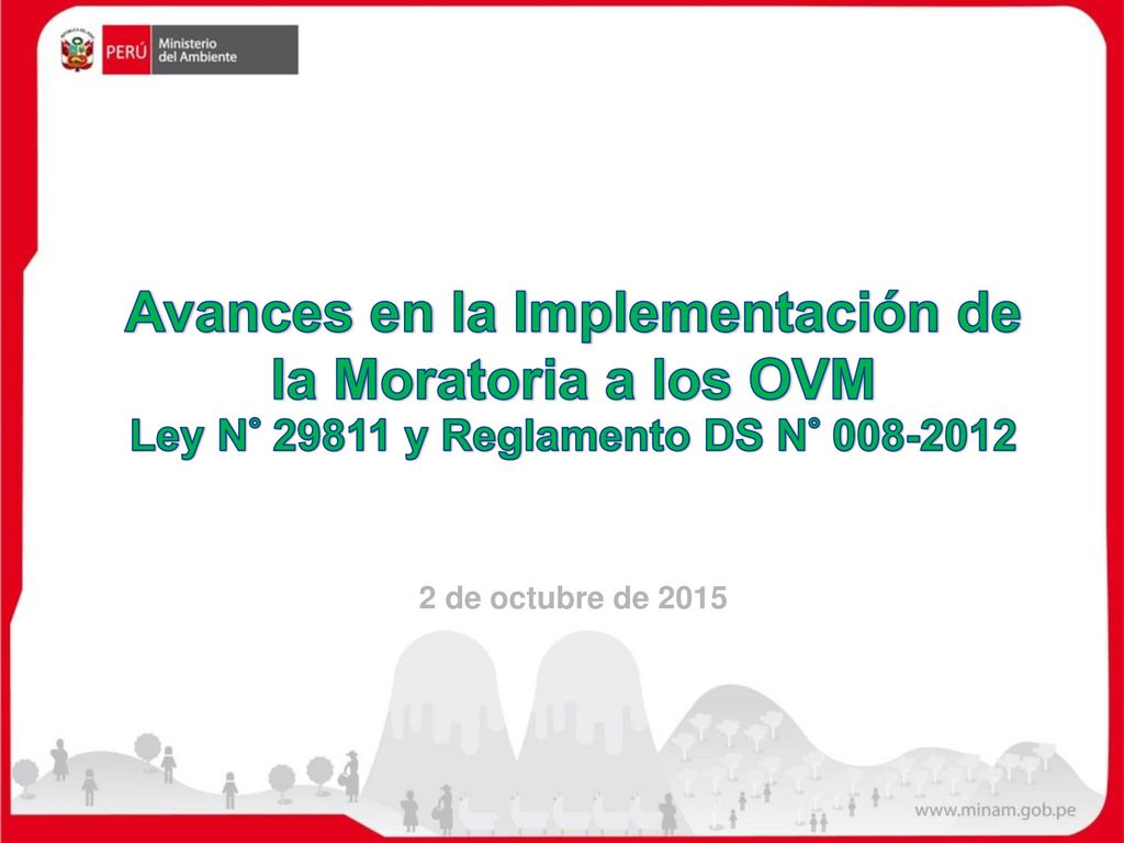 Avances en la Implementación de la Moratoria a los OVM