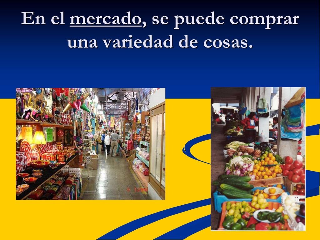 En el mercado, se puede comprar una variedad de cosas.