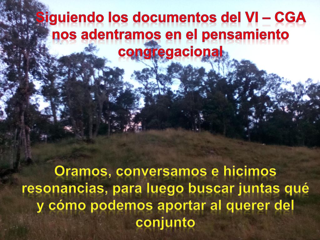 Siguiendo los documentos del VI – CGA nos adentramos en el pensamiento congregacional