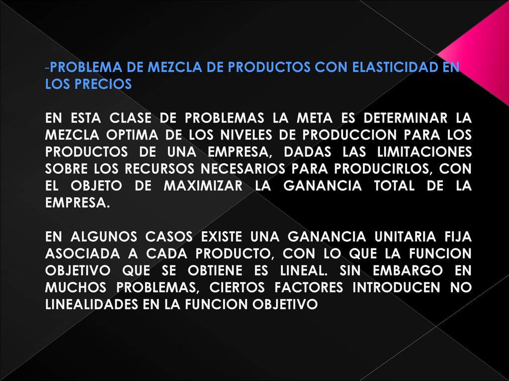 PROBLEMA DE MEZCLA DE PRODUCTOS CON ELASTICIDAD EN LOS PRECIOS