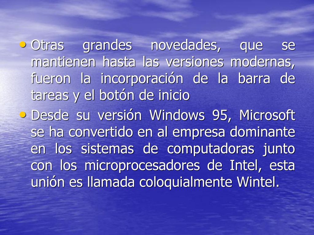 Otras grandes novedades, que se mantienen hasta las versiones modernas, fueron la incorporación de la barra de tareas y el botón de inicio