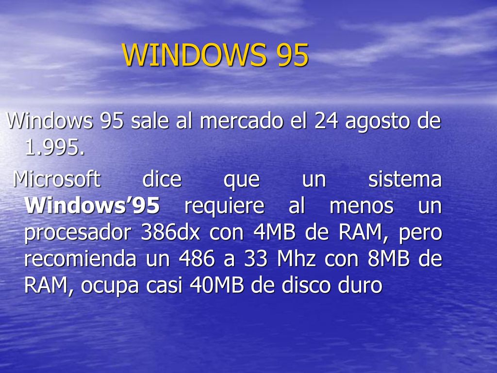 WINDOWS 95 Windows 95 sale al mercado el 24 agosto de
