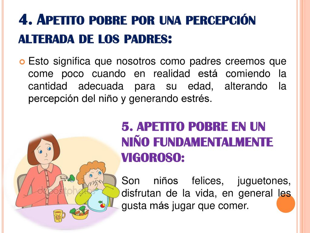 4. Apetito pobre por una percepción alterada de los padres: