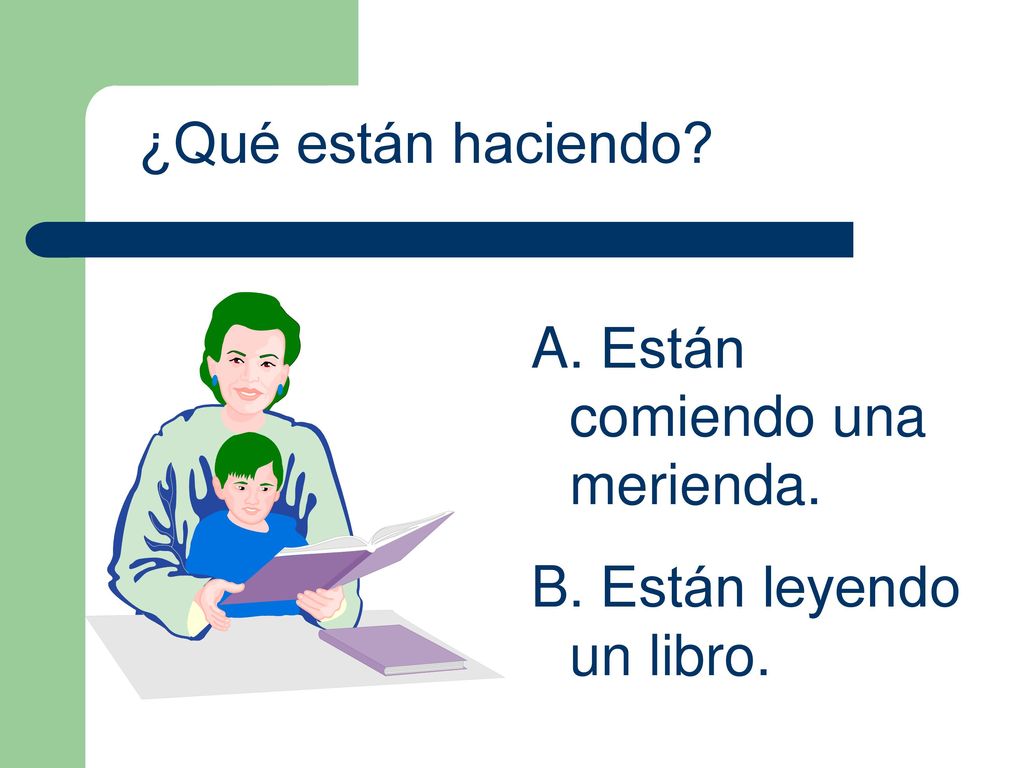 ¿Qué están haciendo Están comiendo una merienda. Están leyendo un libro.