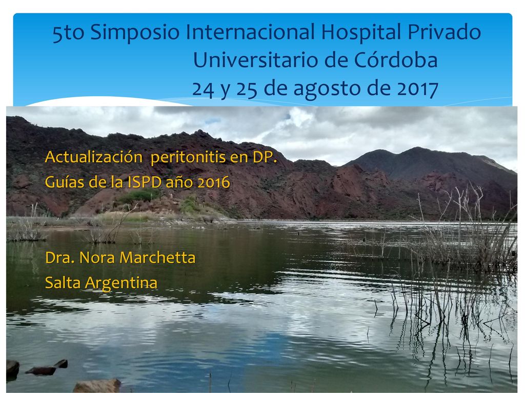5to Simposio Internacional Hospital Privado Universitario de Córdoba 24 y 25 de agosto de 2017