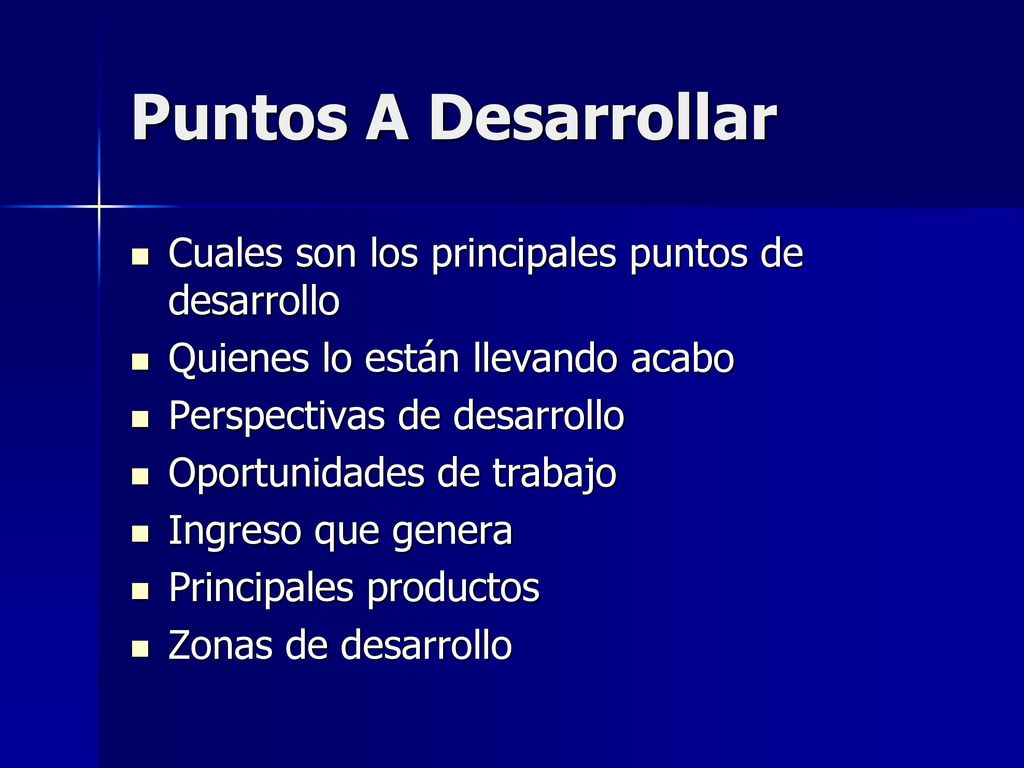 Puntos A Desarrollar Cuales son los principales puntos de desarrollo