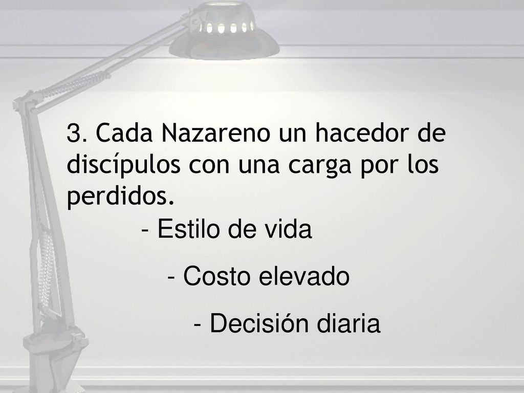 3. Cada Nazareno un hacedor de discípulos con una carga por los perdidos.