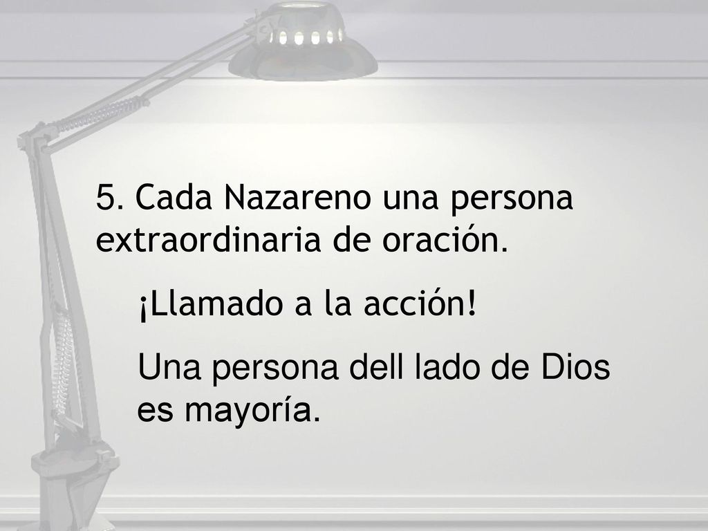 5. Cada Nazareno una persona extraordinaria de oración.