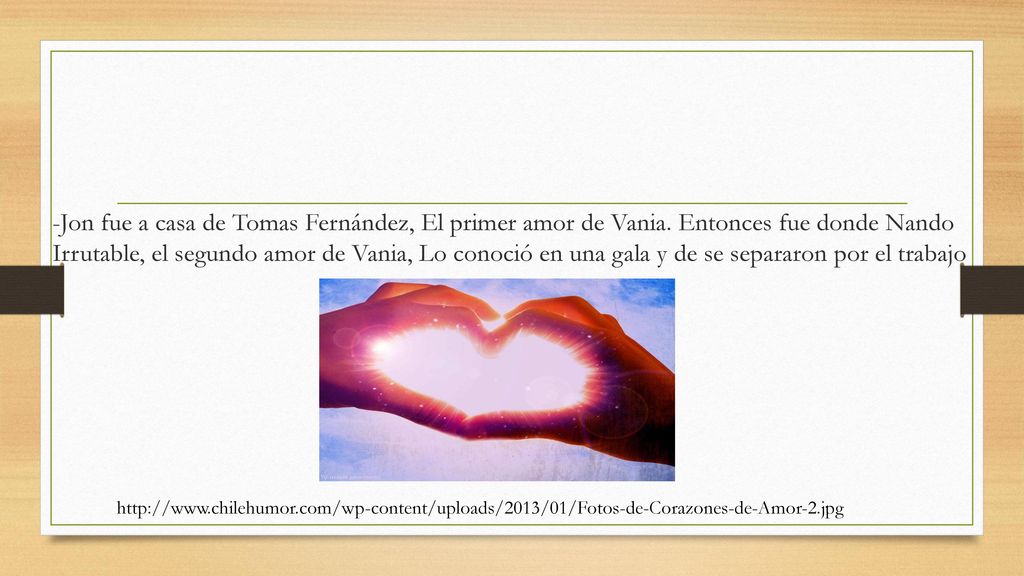 -Jon fue a casa de Tomas Fernández, El primer amor de Vania