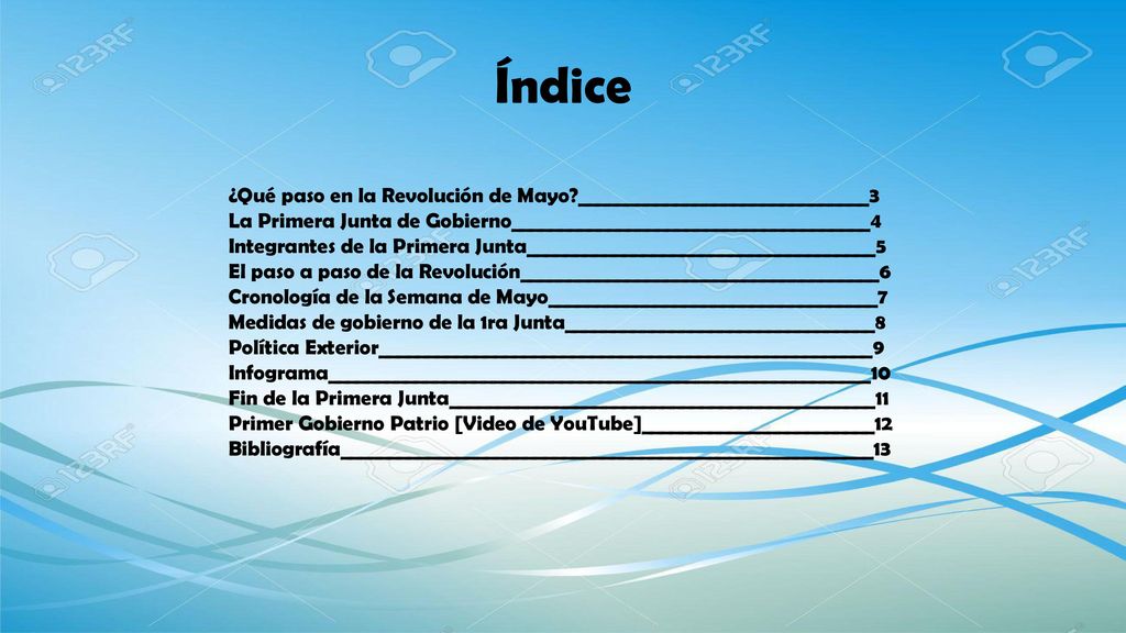 Índice ¿Qué paso en la Revolución de Mayo ______________________________3. La Primera Junta de Gobierno_____________________________________4.